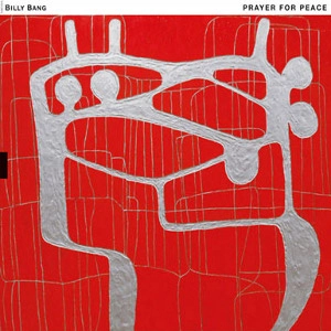 BILLY BANG / ビリー・バング / Prayer For peace