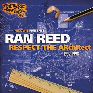 RAN REED / RESPECT THE ARCHITECT
