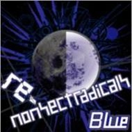 NONSECTRADICALS / ノンセクトラジカルズ / RE-NONSECTRADICALSBLUE