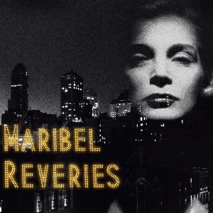 MARIBEL / マリベル / REVERIES