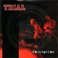 TRIAL / トライアル / FOUNDATION
