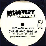 FREE MAGIC & JKRIV / CHANT AND SING EP