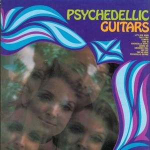 PSYCHEDELLIC GUITARS/THE MIND EXPANDERS / WHAT'S HAPPENING?
