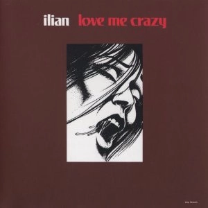 ILIAN / ラヴ･ミー･クレイジー（生産限定紙ジャケ