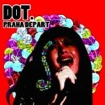 Praha Depart / プラハデパート / Ｄｏｔ．