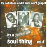 V.A. (IT'S A SOUTHERN SOUL THING) / VOL.4 IT'S A SOUTHERN SOUL THING