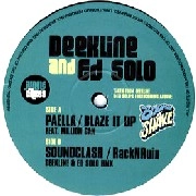 DEEKLINE & ED SOLO / PAELLA/BLAZE IT UP