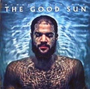 HOMEBOY SANDMAN / GOOD SUN