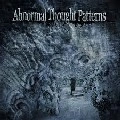 ABNORMAL THOUGHT PATTERNS / アブノーマル・ソート・パターンズ / ABNORMAL THOUGHT PATTERNS