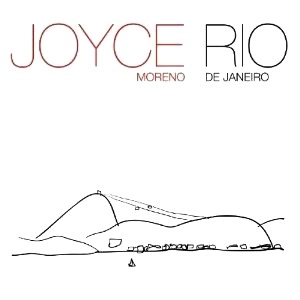 JOYCE MORENO / ジョイス (ジョイス・モレーノ) / RIO