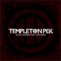 TEMPLETON PEK / SLOW DOWN FOR NOTHING