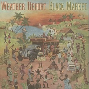 WEATHER REPORT / ウェザー・リポート / BLACK MARKET(180GRAM)