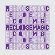 RECLOOSE / リクルース / MAGIC