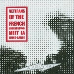 V.A. / VETERANS OF THE FRENCH UNDERGROUND MEET LA JEUNE-GARDE