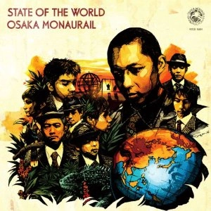 OSAKA MONAURAIL / オーサカ=モノレール / STATE OF THE WORLD