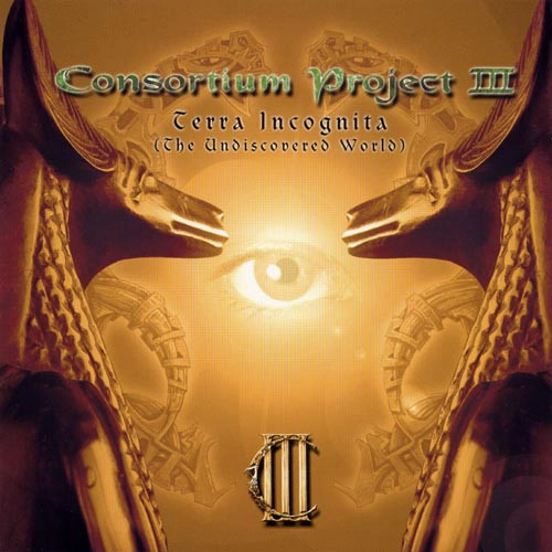 CONSORTIUM PROJECT III  / TERRA INCOGNITA(THE UNDISCOVERED WORLD)