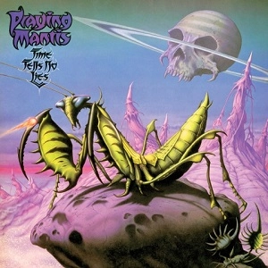 PRAYING MANTIS / プレイング・マンティス / TIME TELLS NO LIES