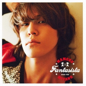 MAMORU MIYANO / 宮野真守 / FANTASISTA