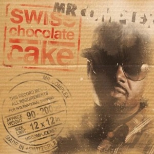 MR.COMPLEX / SWISS CHOCOLATE CAKE