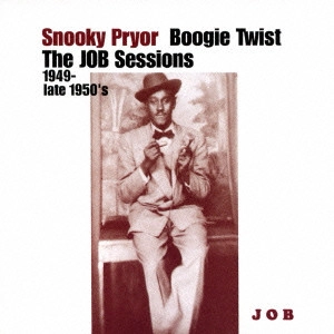 SNOOKY PRYOR / ブギ・トウィスト: ザ・JOB・セッションズ 1949 - レイト50'S (国内盤帯 解説 歌詞付) / BOOGIE TWIST: THE JOB SESSIONS 1949 - LATE 1950'S