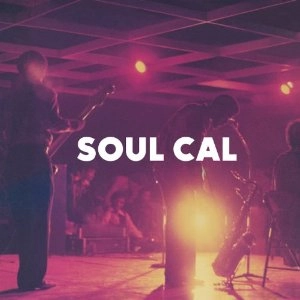 V.A. (SOUL CAL) / ソウル・カル：ファンキーディスコ＆モダン / SOUL CAL