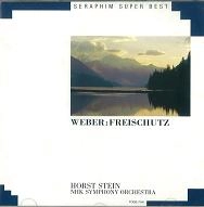 HORST STEIN / ホルスト・シュタイン / ウェーバー：魔弾の射手／ドイツ名序曲集