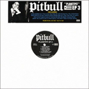 PITBULL / ピットブル / PLANETPIT EP 3