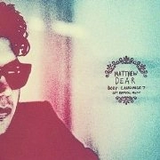 MATTHEW DEAR / マシュー・ディアー / ＢＯＤＹ　ＬＡＮＧＵＡＧＥ　７