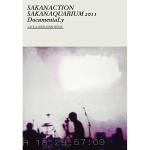 Sakanaction / サカナクション / SAKANAQUARIUM 2011 DocumentaLy -LIVE at MAKUHARI MESSE-