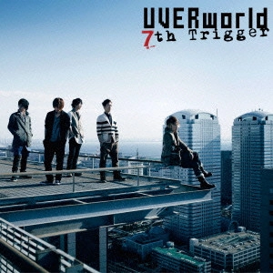UVERworld / 7th Trigger / 7TH TRIGGER