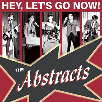 ABSTRACTS / アブストラクツ / HEY LETS GO NOW