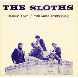 SLOTHS / MAKIN LOVE/YOU MEAN EVERYTHING