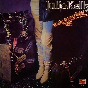 JULIE KELLY / ジュリー・ケリー / WE'RE ON OUR WAY