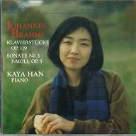 KAYA HAN / カヤ・ハン / BRAHMS:KLAVIERSTUCKE