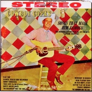 COWBOY COPAS / SONGS THAT MADE HIM FAMOUS
