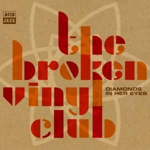 BROKEN VINYL CLUB / DIAMONDS IN HER EYES