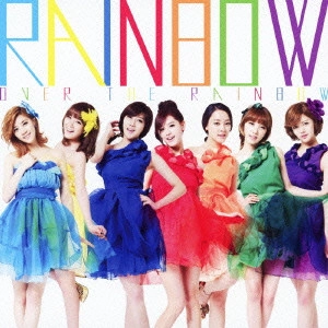 RAINBOW / Over The Rainbow / OVER THE RAINBOW