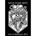 SETE STAR SEPT / LIVE IN BALTIMORE 2011