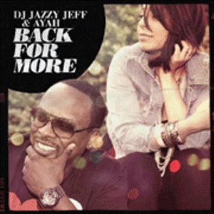 DJ JAZZY JEFF & AYAH / BACK FOR MORE