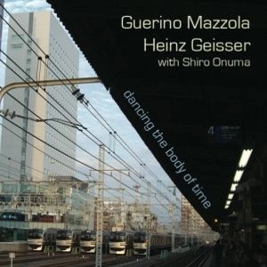 GUERINO MAZZOLA / DANCING THE BODY OF TIME