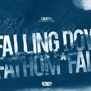CHROMA (PHOBIA,SATO & TYRONE) / FALLING DOWN