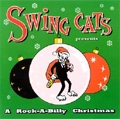 SWING CATS / スウィング・キャッツ / ROCKABILLY CHRISTMAS