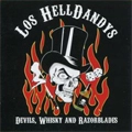 LOS HELLDANDYS / DEVILS, WHISKEY AND RAZORBLADES
