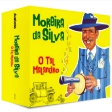 MOREIRA DA SILVA / モレイラ・ダ・シルヴァ / O TAL MALANDRO
