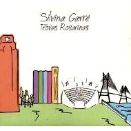 SILVINA GARRE / シルビーナ・ガレ / TROVAS ROSARINAS