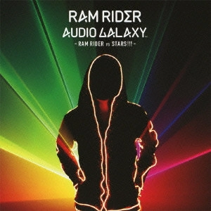 RAM RIDER / AUDIO GALAXY-RAM RIDER vs STARS!!!-