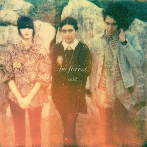 BE FOREST / ビー・フォレスト / コールド