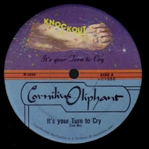 CORNILIUS OLIPHANT / コーネリアス・オリファント / IT'S YOUR TURN TO CRY (CLUB MIX VO+INST)