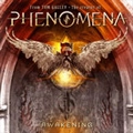 PHENOMENA / フェノメナ / AWAKENING
