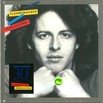 CLAUDIO BAGLIONI / クラウディオ・バリオーニ / STRADA FACENDO 30 ANNIVERSARIO